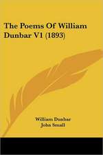 The Poems Of William Dunbar V1 (1893)