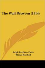 The Wall Between (1914)