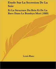 Etude Sur La Secretion De La Soie