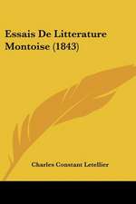 Essais De Litterature Montoise (1843)