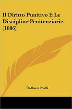 Il Diritto Punitivo E Le Discipline Penitenziarie (1886)