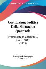 Costituzione Politica Della Monarchia Spagnuola