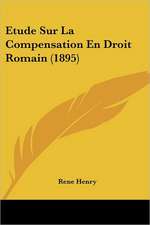 Etude Sur La Compensation En Droit Romain (1895)