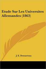 Etude Sur Les Universites Allemandes (1863)