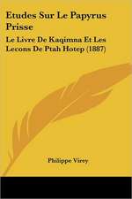 Etudes Sur Le Papyrus Prisse