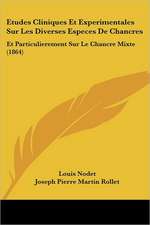 Etudes Cliniques Et Experimentales Sur Les Diverses Especes De Chancres