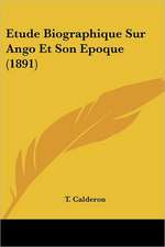 Etude Biographique Sur Ango Et Son Epoque (1891)