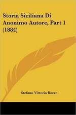 Storia Siciliana Di Anonimo Autore, Part 1 (1884)