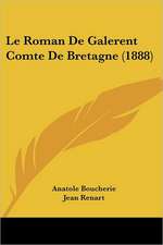 Le Roman De Galerent Comte De Bretagne (1888)