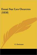 Essai Sur Les Oeuvres (1858)