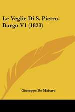 Le Veglie Di S. Pietro-Burgo V1 (1823)