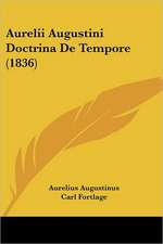 Aurelii Augustini Doctrina De Tempore (1836)