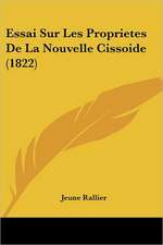 Essai Sur Les Proprietes De La Nouvelle Cissoide (1822)