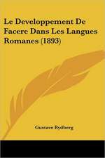 Le Developpement De Facere Dans Les Langues Romanes (1893)