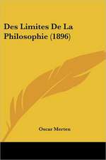 Des Limites De La Philosophie (1896)