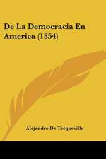 De La Democracia En America (1854)