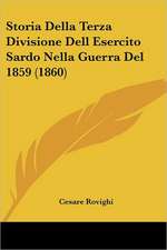 Storia Della Terza Divisione Dell Esercito Sardo Nella Guerra Del 1859 (1860)