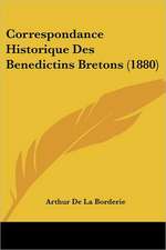 Correspondance Historique Des Benedictins Bretons (1880)