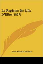 Le Registre De L'Ile D'Elbe (1897)