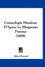 Cosmologie Hindoue D'Apres Le Bhagavata Purana (1898)