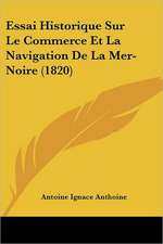 Essai Historique Sur Le Commerce Et La Navigation De La Mer-Noire (1820)