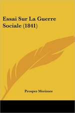 Essai Sur La Guerre Sociale (1841)