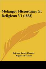 Melanges Historiques Et Religieux V1 (1888)