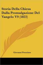 Storia Della Chiesa Dalla Promulgazione Del Vangelo V9 (1822)