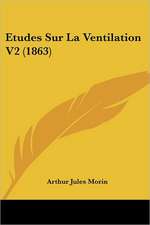 Etudes Sur La Ventilation V2 (1863)