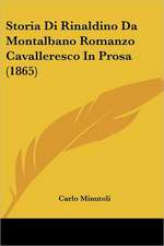 Storia Di Rinaldino Da Montalbano Romanzo Cavalleresco In Prosa (1865)