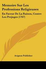 Memoire Sur Les Professions Religieuses