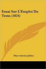 Essai Sur L'Emploi Du Tems (1824)