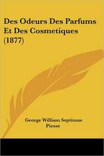 Des Odeurs Des Parfums Et Des Cosmetiques (1877)