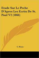 Etude Sur Le Peche D'Apres Les Ecrits De St. Paul V2 (1866)