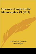 Oeuvres Completes de Montesquieu V1 (1817)