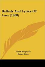 Ballads And Lyrics Of Love (1908)