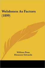 Welshmen as Factors (1899)