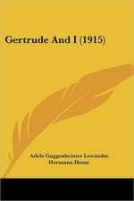 Gertrude And I (1915)