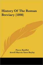 History Of The Roman Breviary (1898)