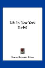 Life In New York (1846)