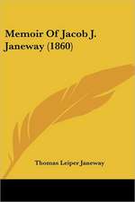 Memoir Of Jacob J. Janeway (1860)