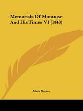 Memorials Of Montrose And His Times V1 (1848)