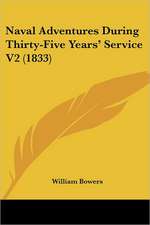 Naval Adventures During Thirty-Five Years' Service V2 (1833)