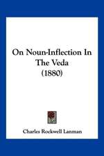 On Noun-Inflection In The Veda (1880)