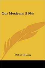 Our Mexicans (1904)