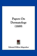 Papers On Dermatology (1889)