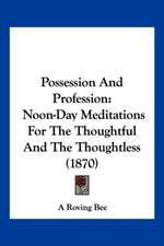 Possession And Profession