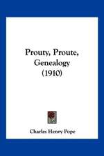 Prouty, Proute, Genealogy (1910)