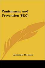 Punishment And Prevention (1857)