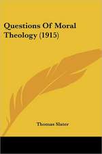 Questions Of Moral Theology (1915)